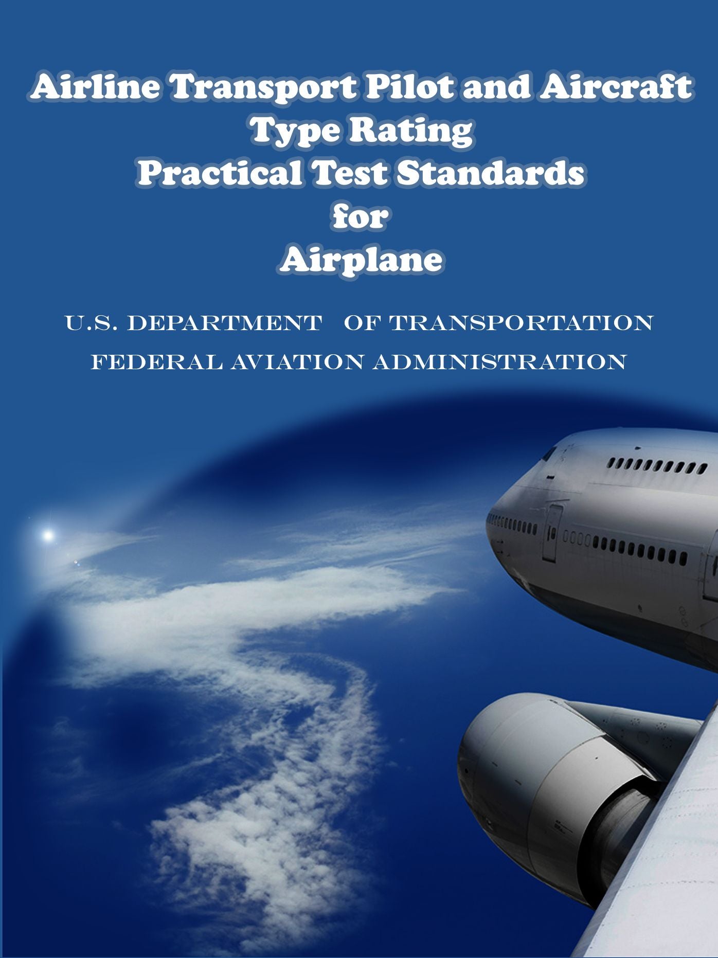 Airline Transport Pilot and Aircraft Type Rating Practical Test Standards for Airplane