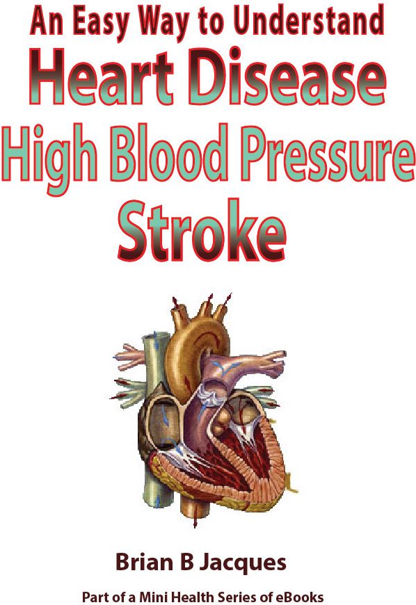 An Easy Way To Understand Heart Disease, High Blood Pressure, Stroke