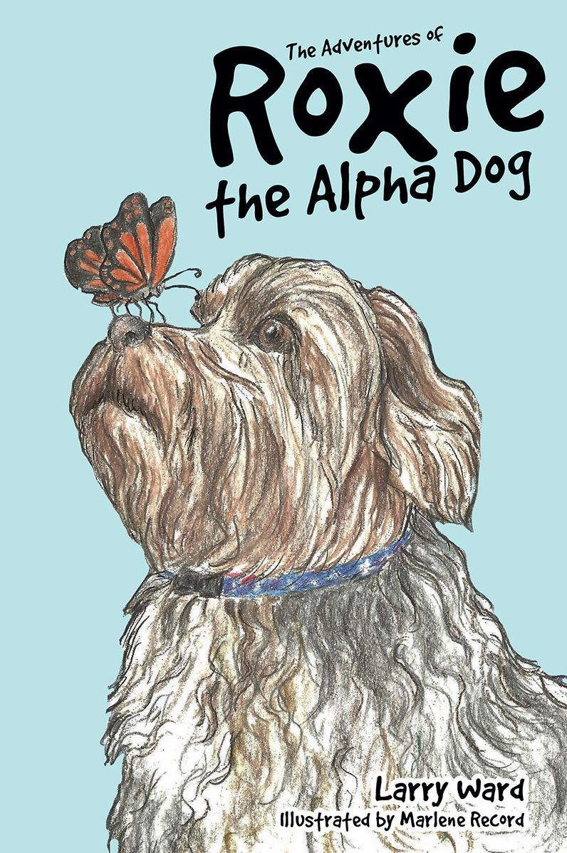 The Adventures of Roxie the Alpha Dog