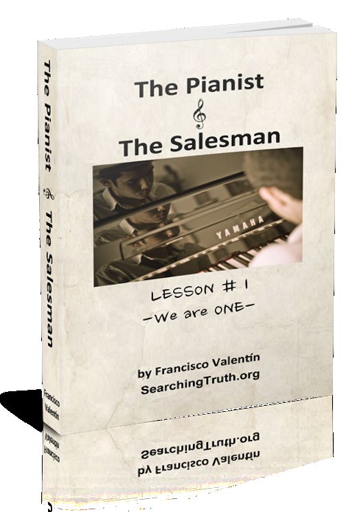 The Pianist & the Salesman: Lesson#1 We are One