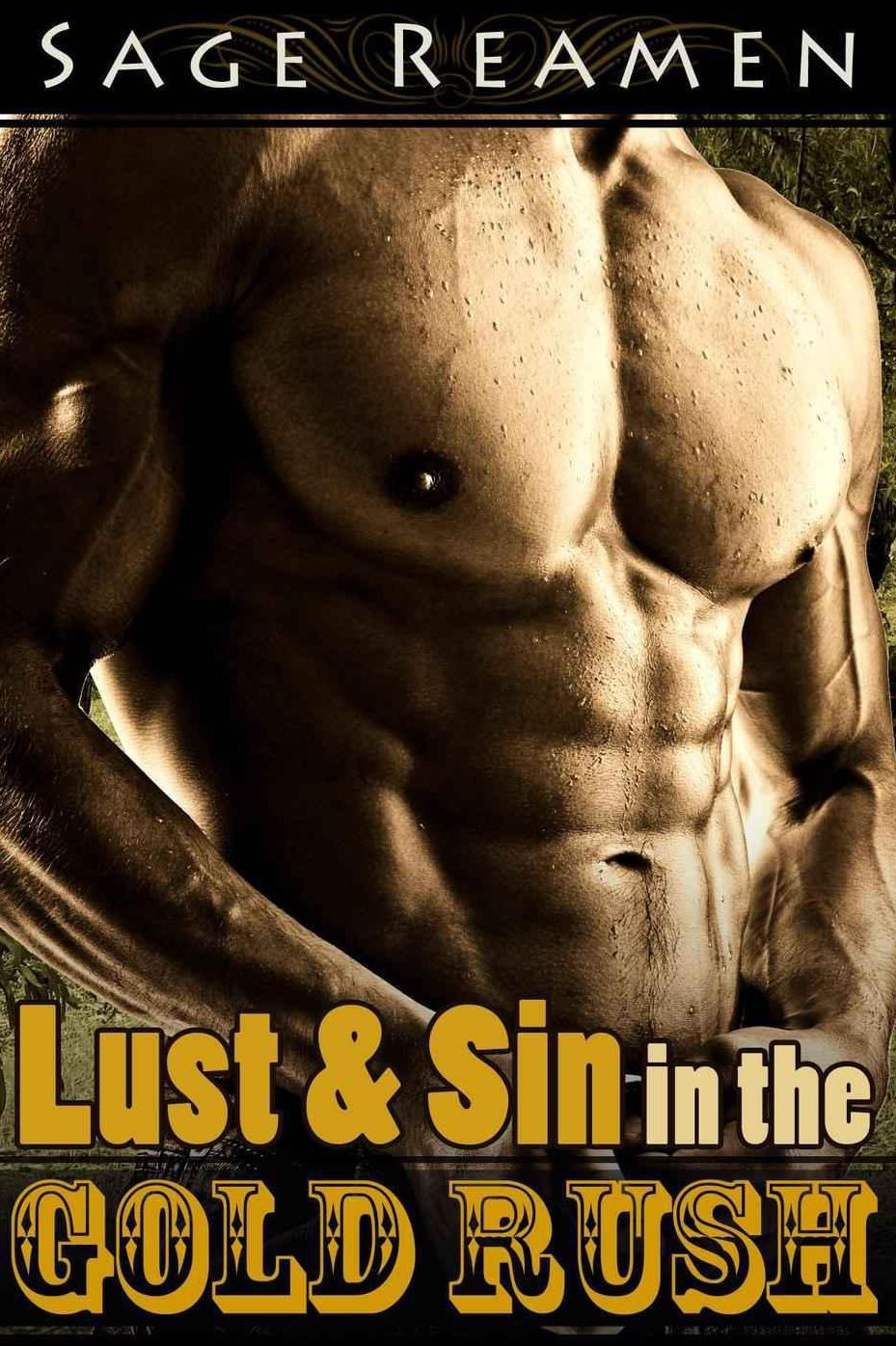 Lust and Sin in the Gold Rush (Old Western Historical Erotica)
