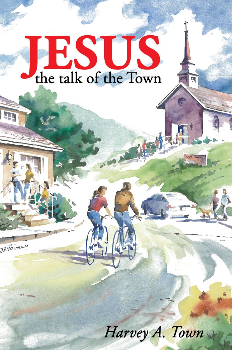 JESUS THE TALK OF THE TOWN
