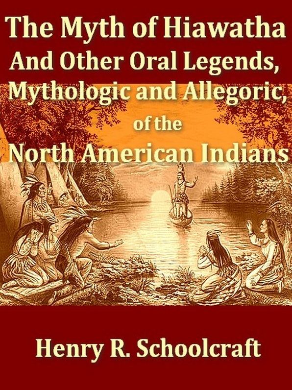 The Myth of Hiawatha
