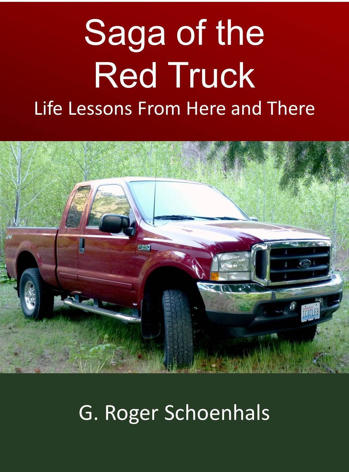 Saga of the Red Truck -- Life Lessons From Here and There