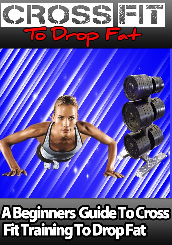 Cross Fit To Drop Fat A+++