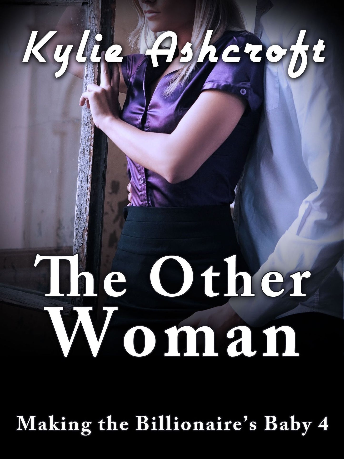 The Other Woman - Making the Billionaire's Baby 4 (An Erotic Romance)