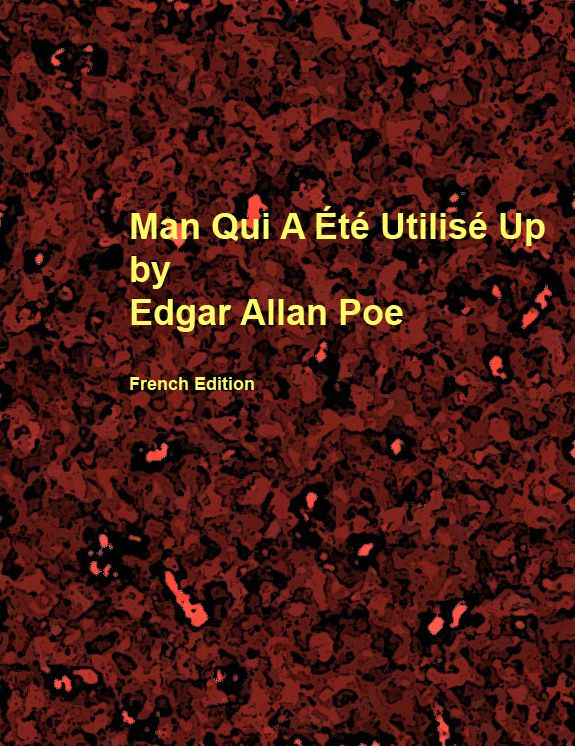 Man Qui A &Eacute;t&eacute; Utilis&eacute; Up