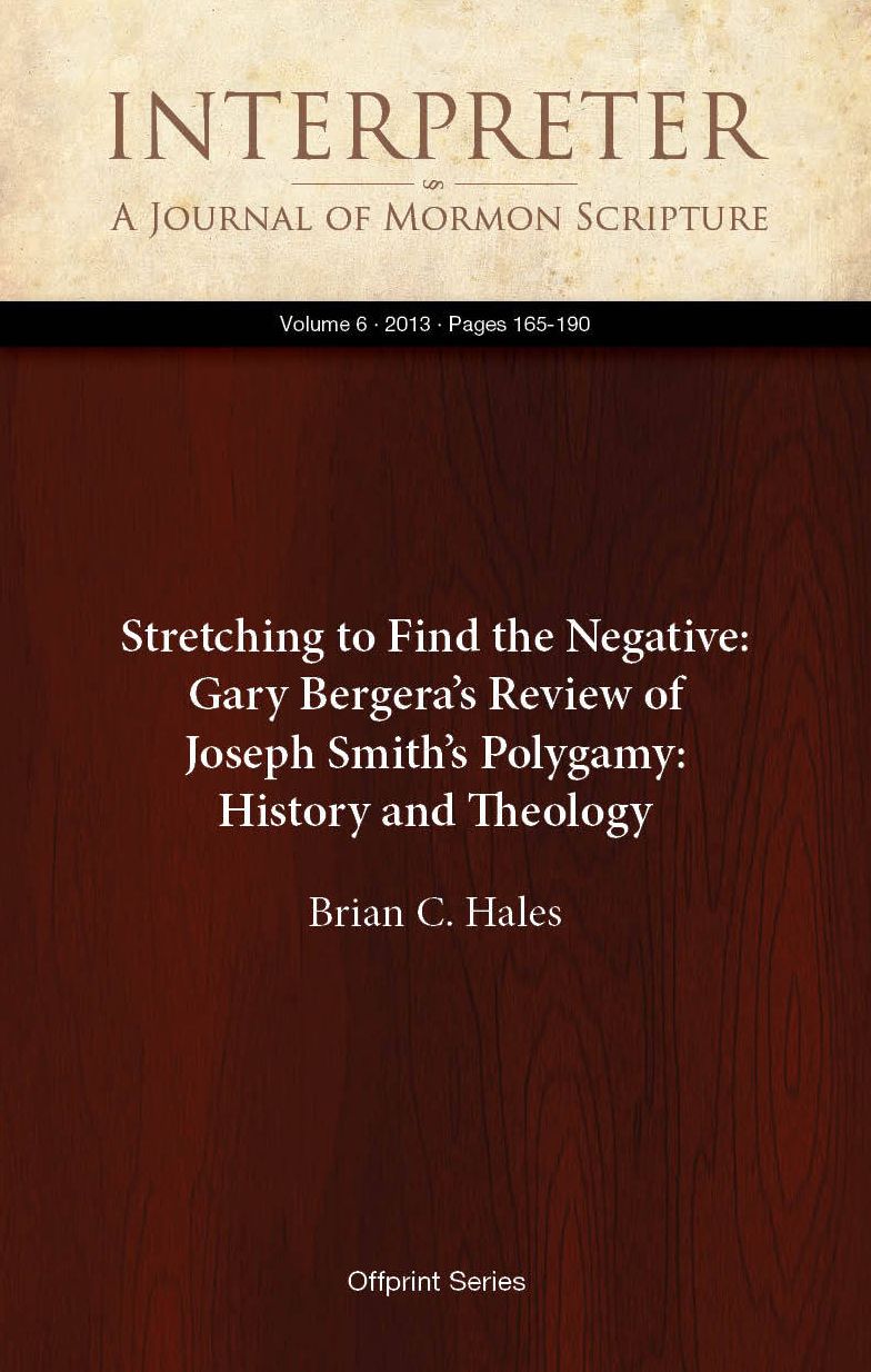 Stretching to Find the Negative: Gary Bergera’s Review of Joseph Smith’s Polygamy: History and Theology