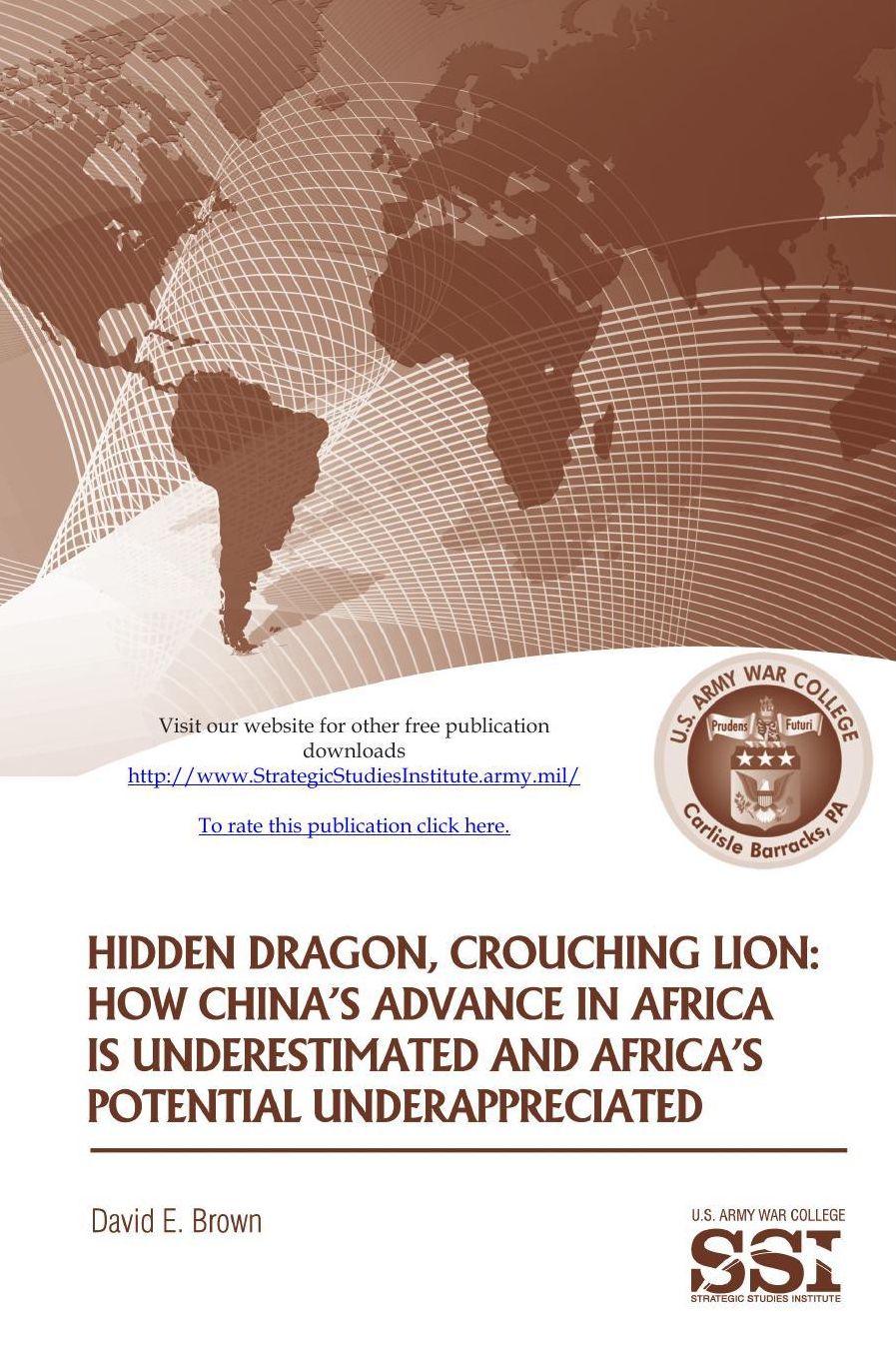 Hidden Dragon, Crouching Lion: How China's Advance in Africa is Underestimated and Africa's Potential Underappreciated
