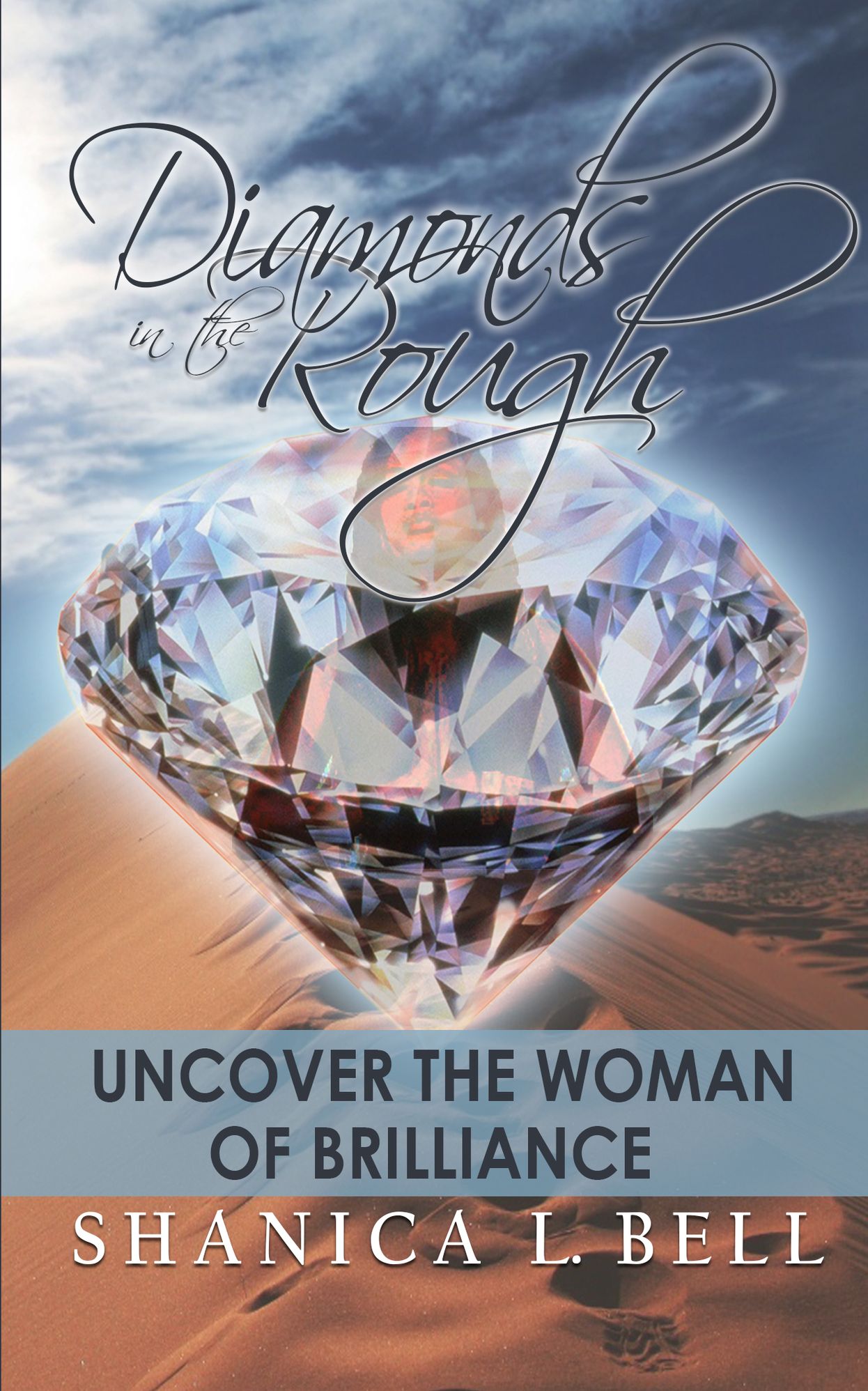 Diamonds in the Rough: Uncover the Woman of Brilliance