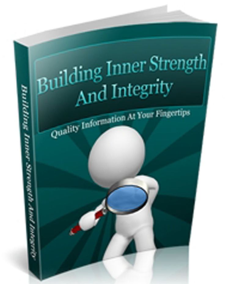 Building Inner Strength And Integrity