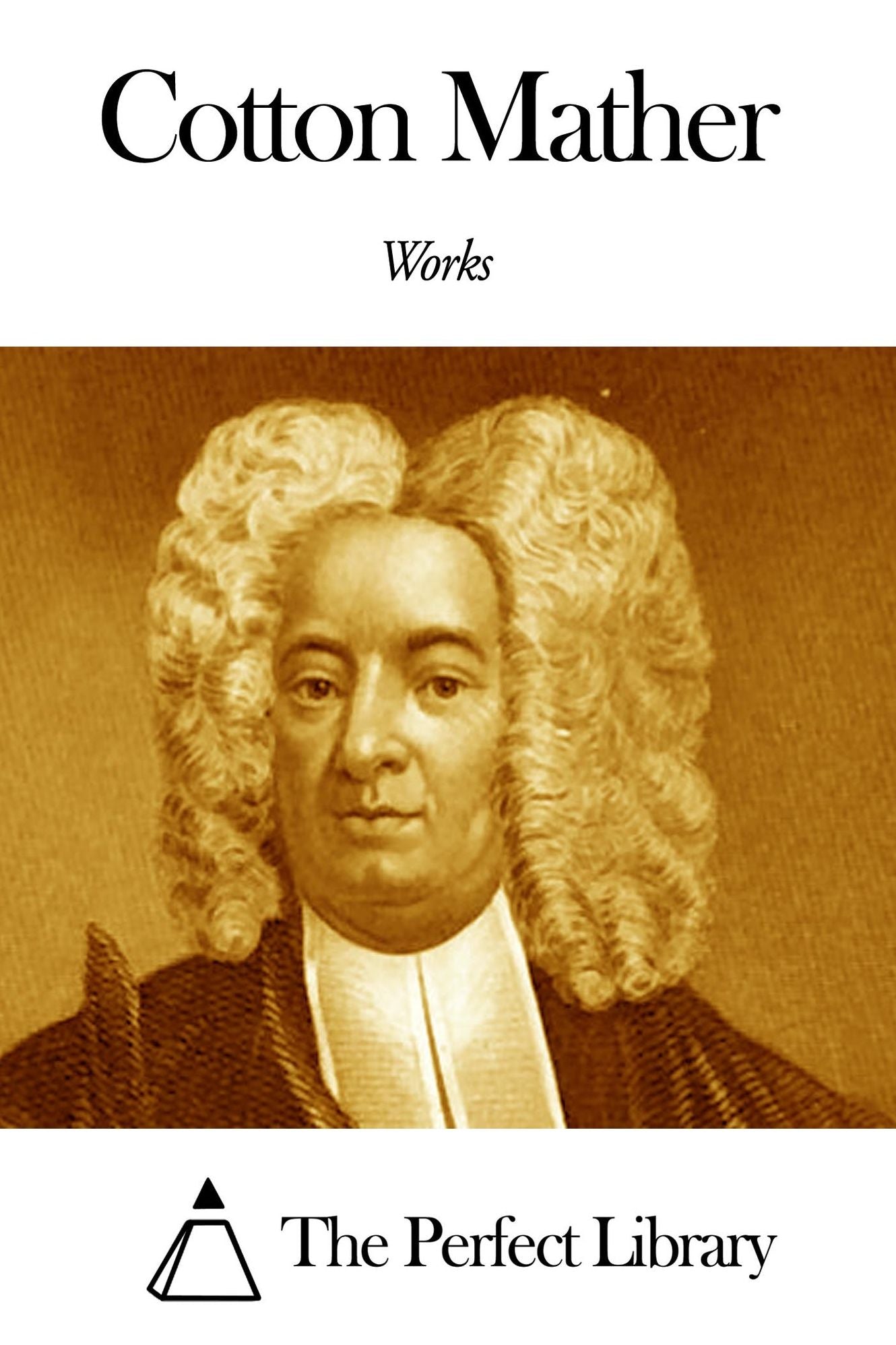 Works of Cotton Mather