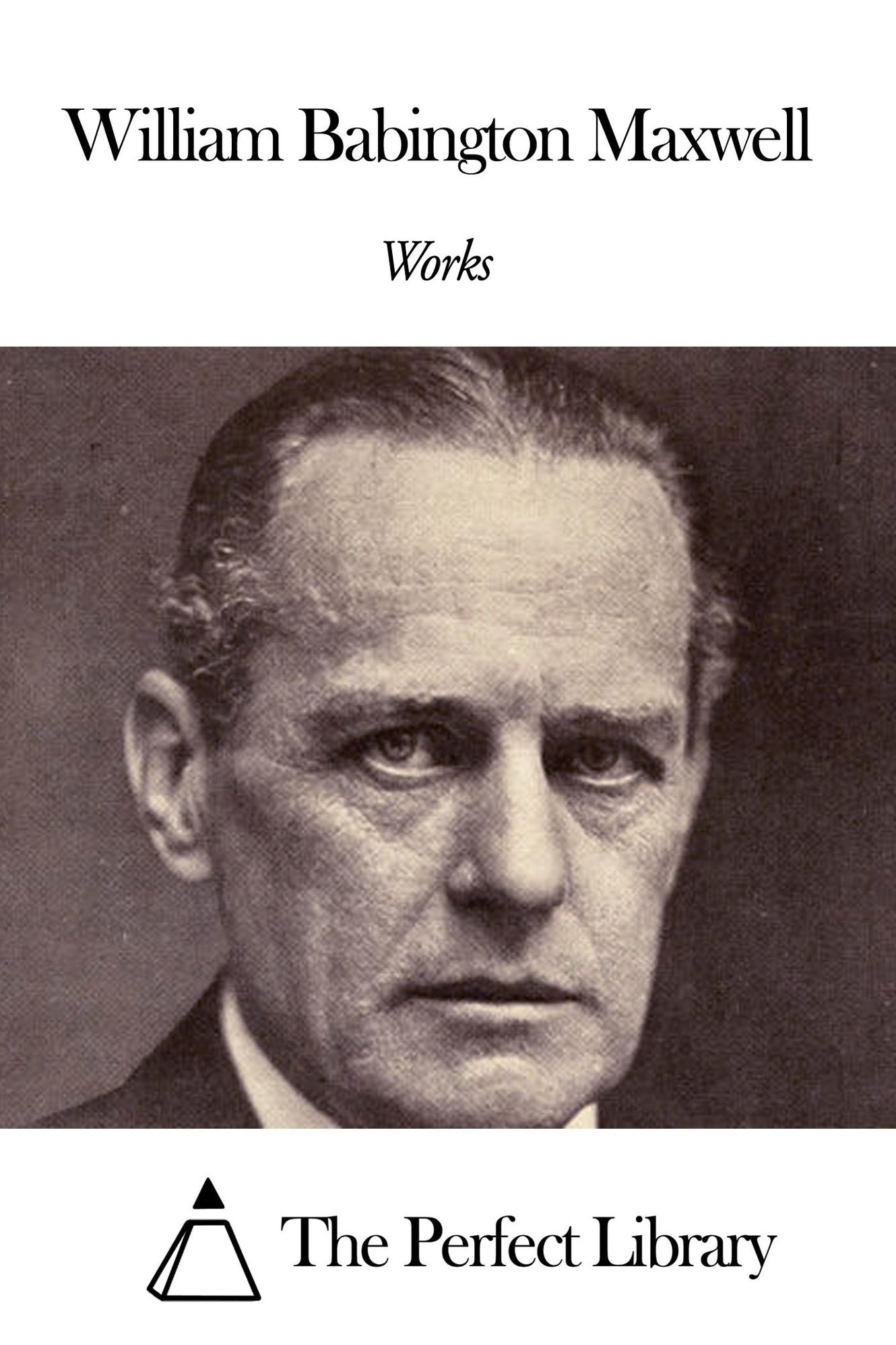 Works of William Babington Maxwell