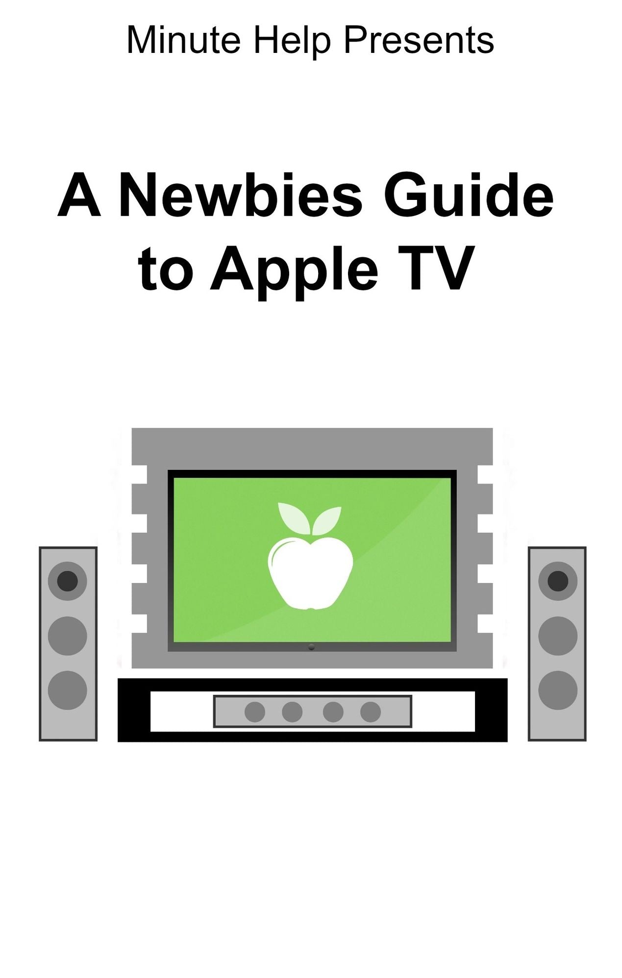 A Newbies Guide to Apple TV
