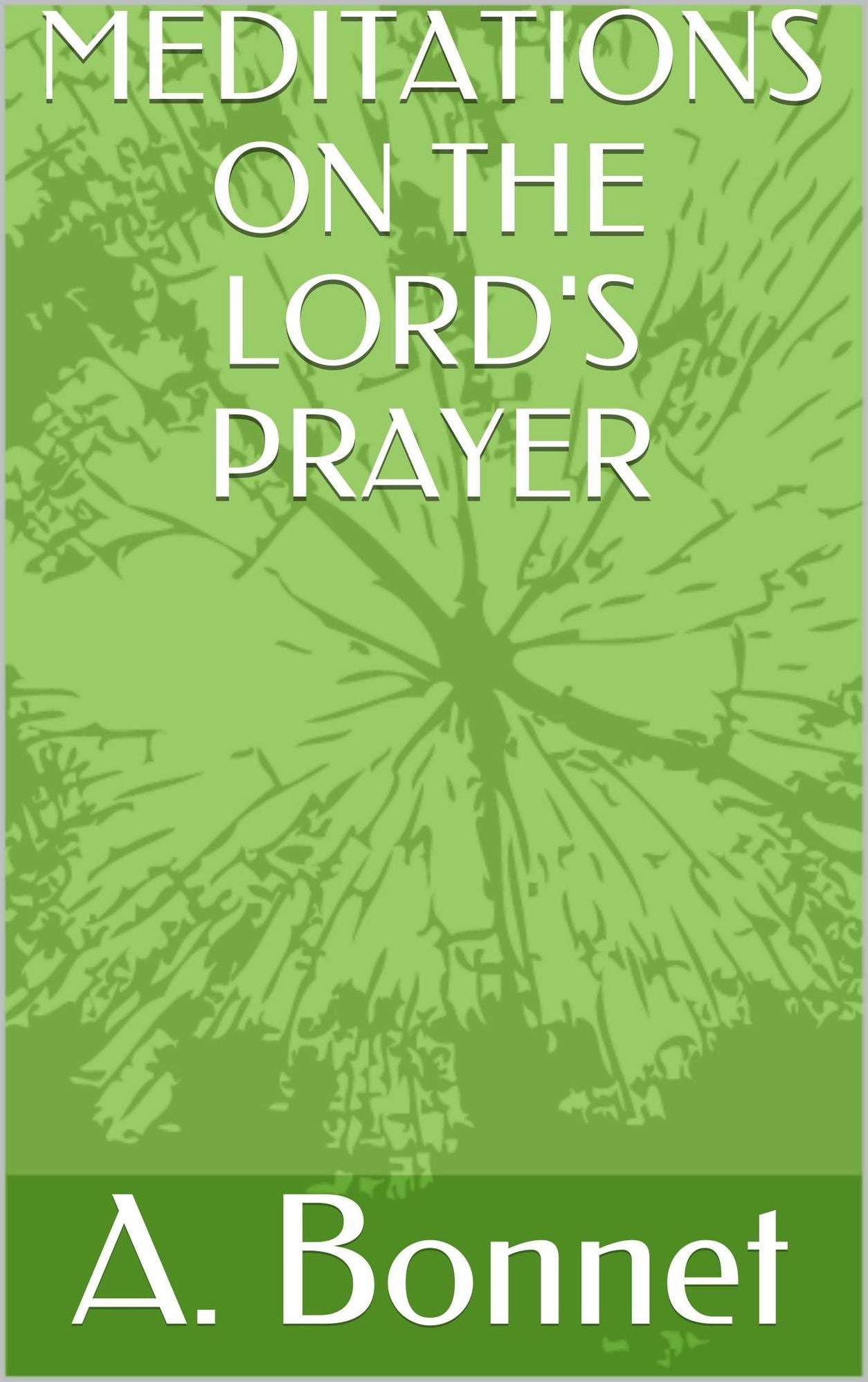 Meditations on The Lord's Prayer