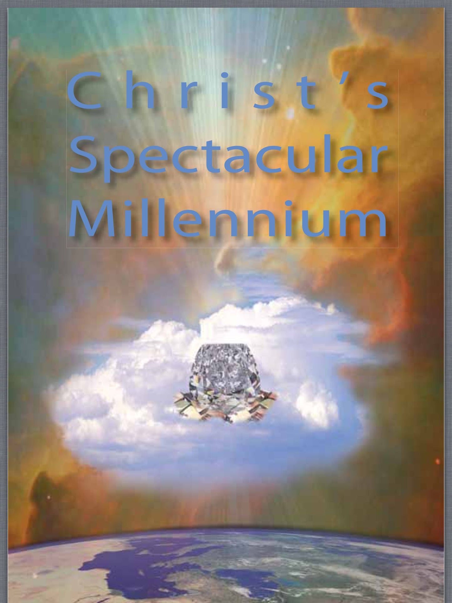 Christ's Spectacular Millennium