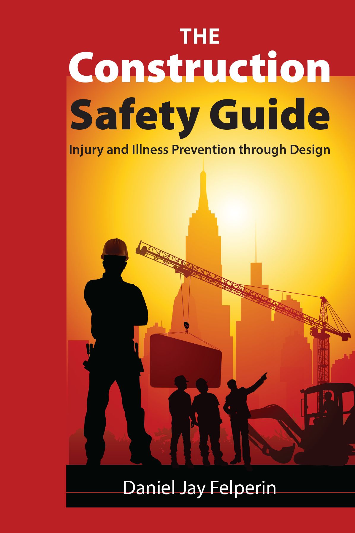The Construction Safety Guide