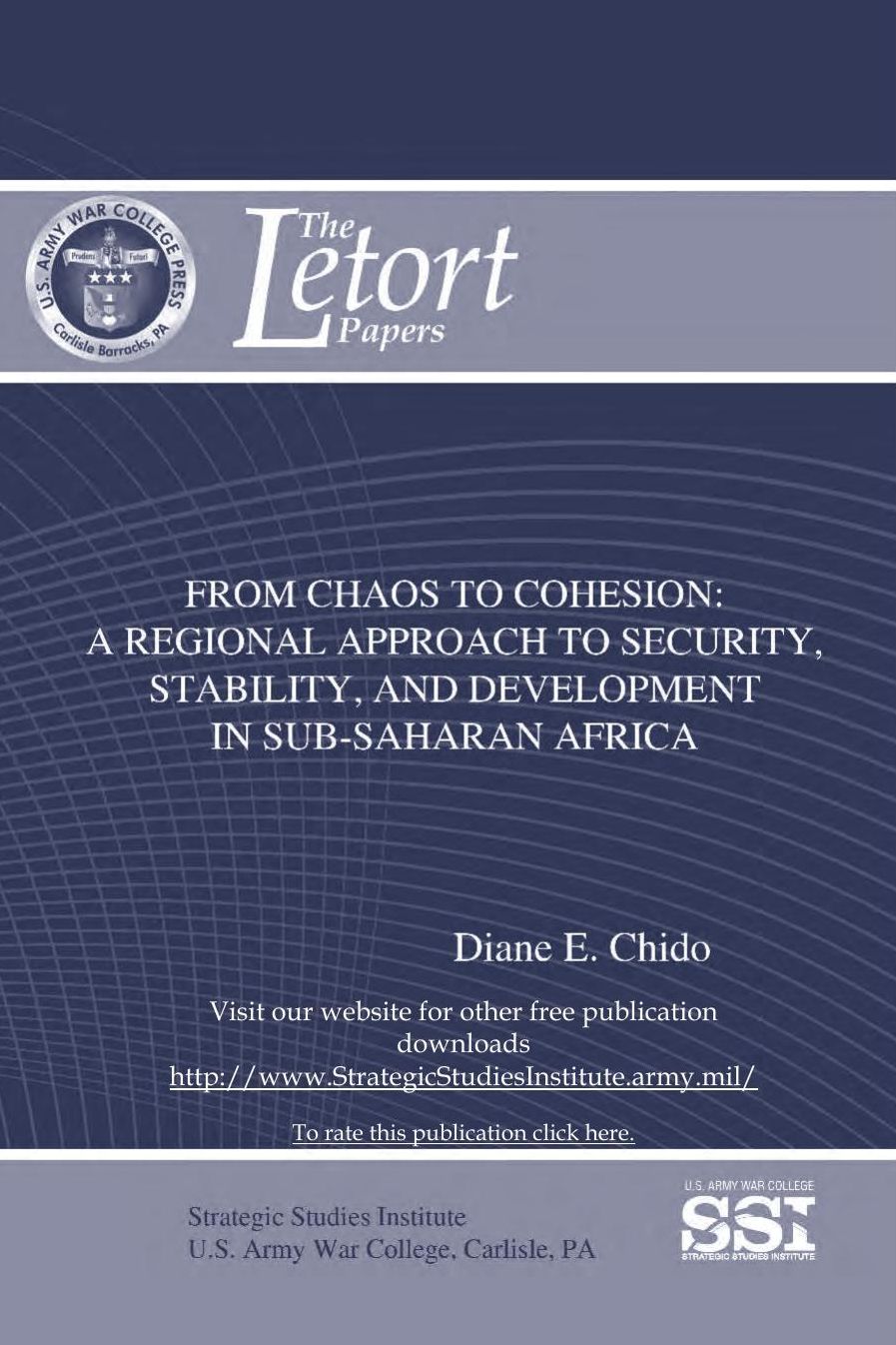 FROM CHAOS TO COHESION: A REGIONAL APPROACH TO SECURITY, STABILITY, AND DEVELOPMENT IN SUB-SAHARAN AFRICA