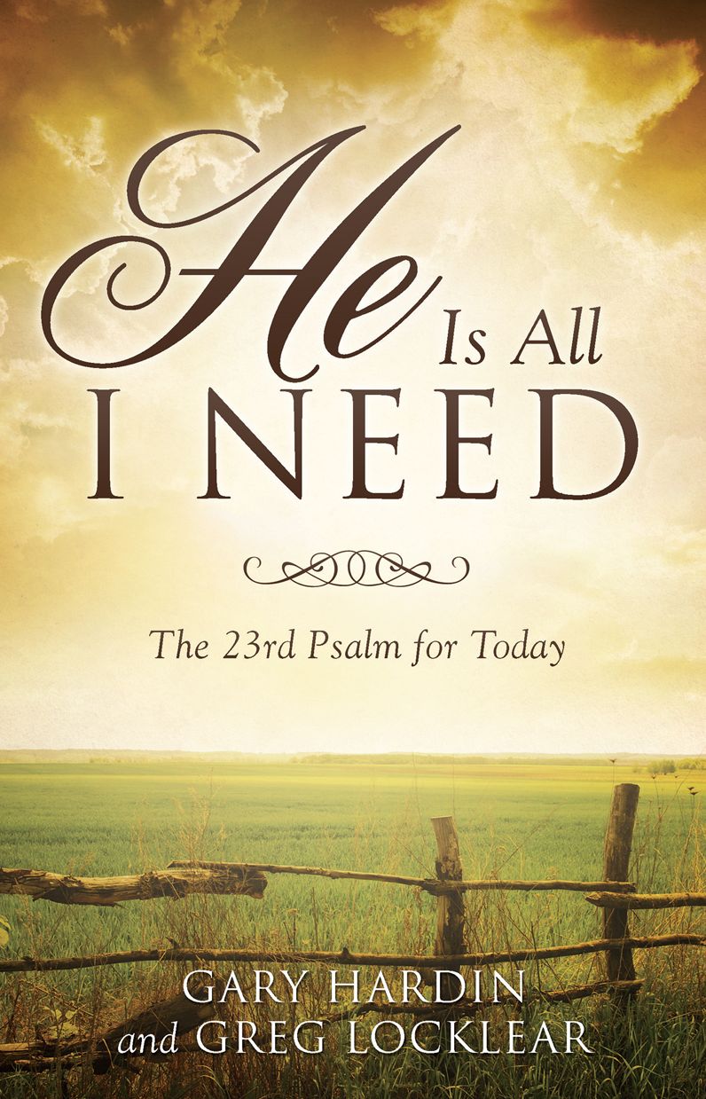 He Is All I Need