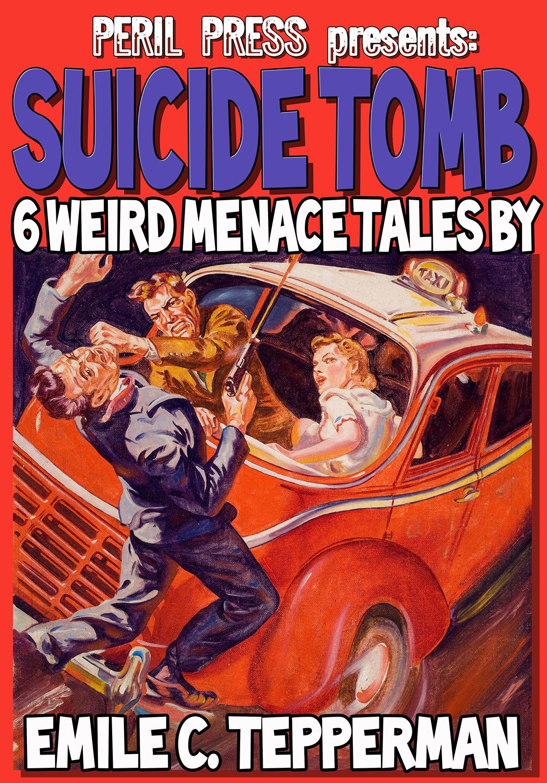 Suicide Tomb - 6 Weird Menace Tales