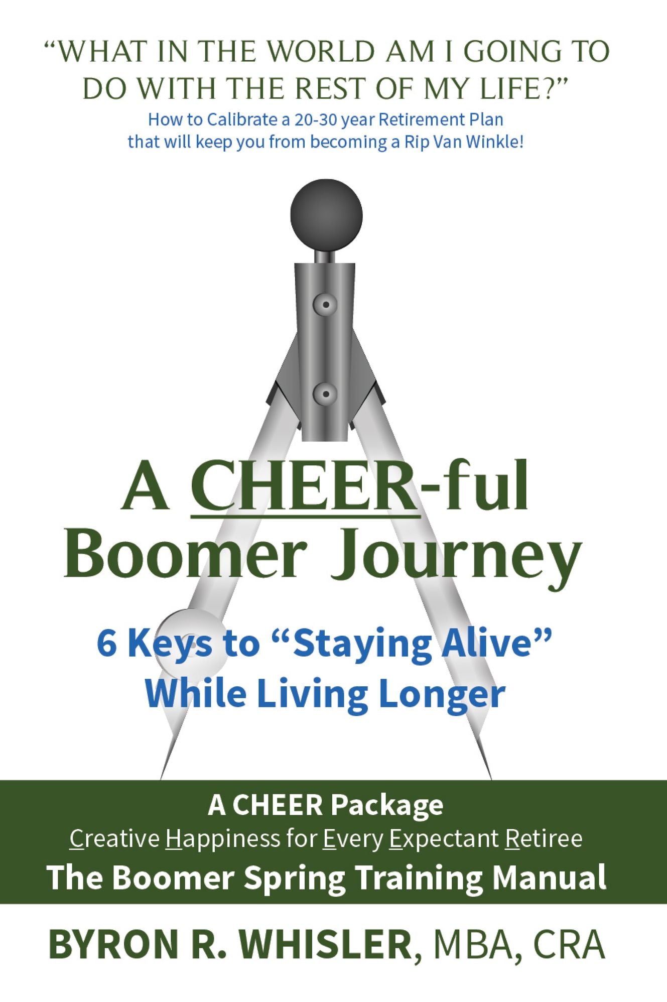 A CHEER-ful Boomer Journey: 6 Keys to "Staying Alive" While Living Longer
