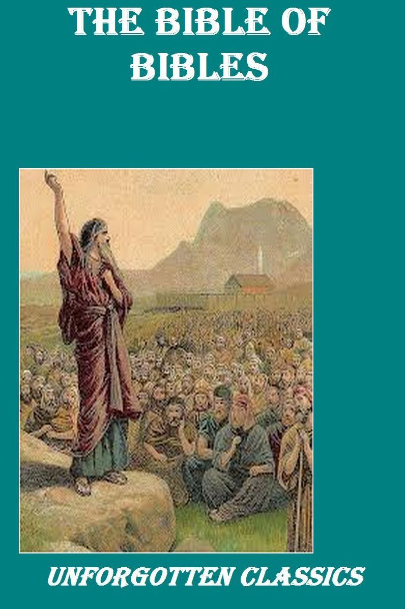 The Bible Of Bibles or Twenty-Seven "Divine" Revelations