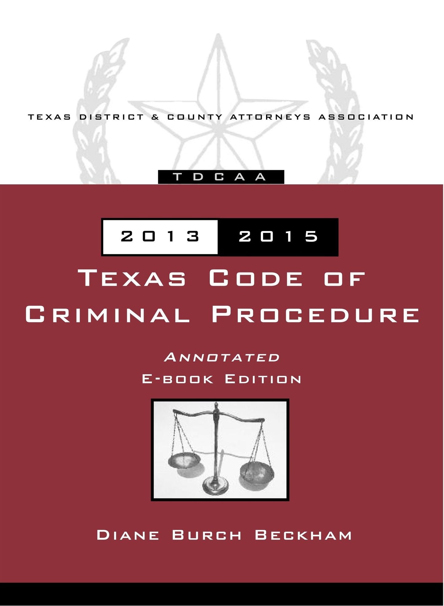Texas Code of Criminal Procedure Annotated 2013-2015