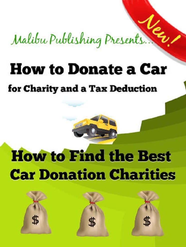 How to Donate a Car for Charity and a Tax Deduction: How to Find the Best Car Donating Charities