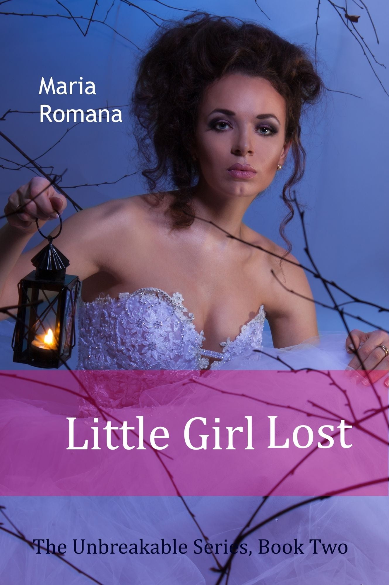 Little Girl Lost, Book Two of the Unbreakable Series [Mystery, Romance, Suspense]