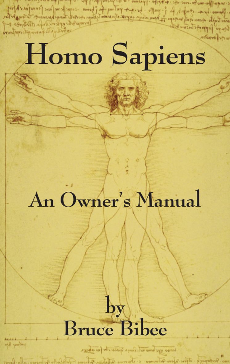 HOMO SAPIENS: An Owner's Manual - Fourth Edition