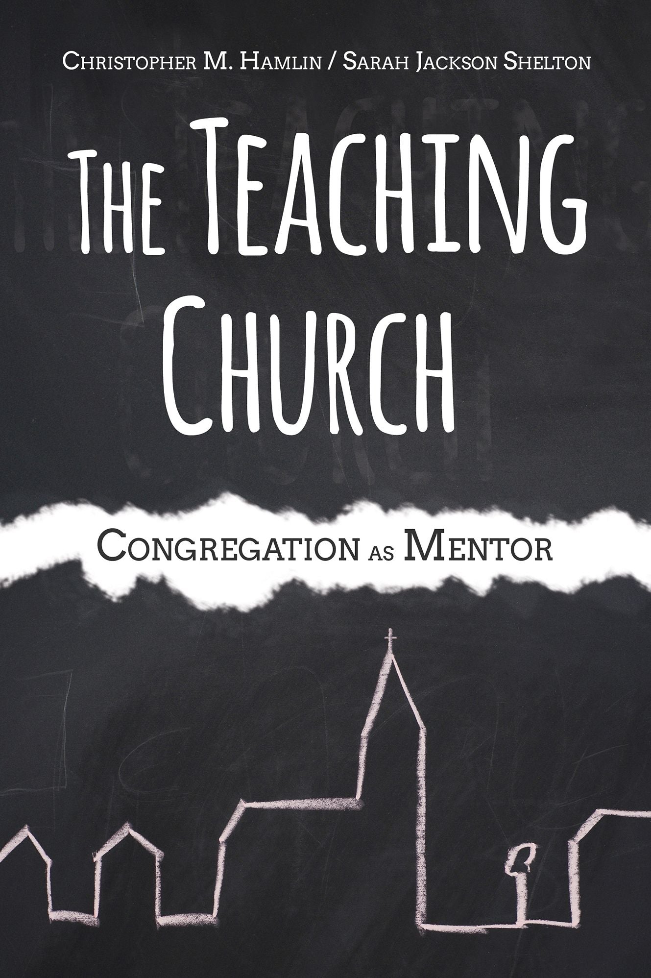 The Teaching Church: Congregation as Mentor