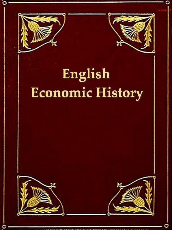 English Economic History, Select Documents