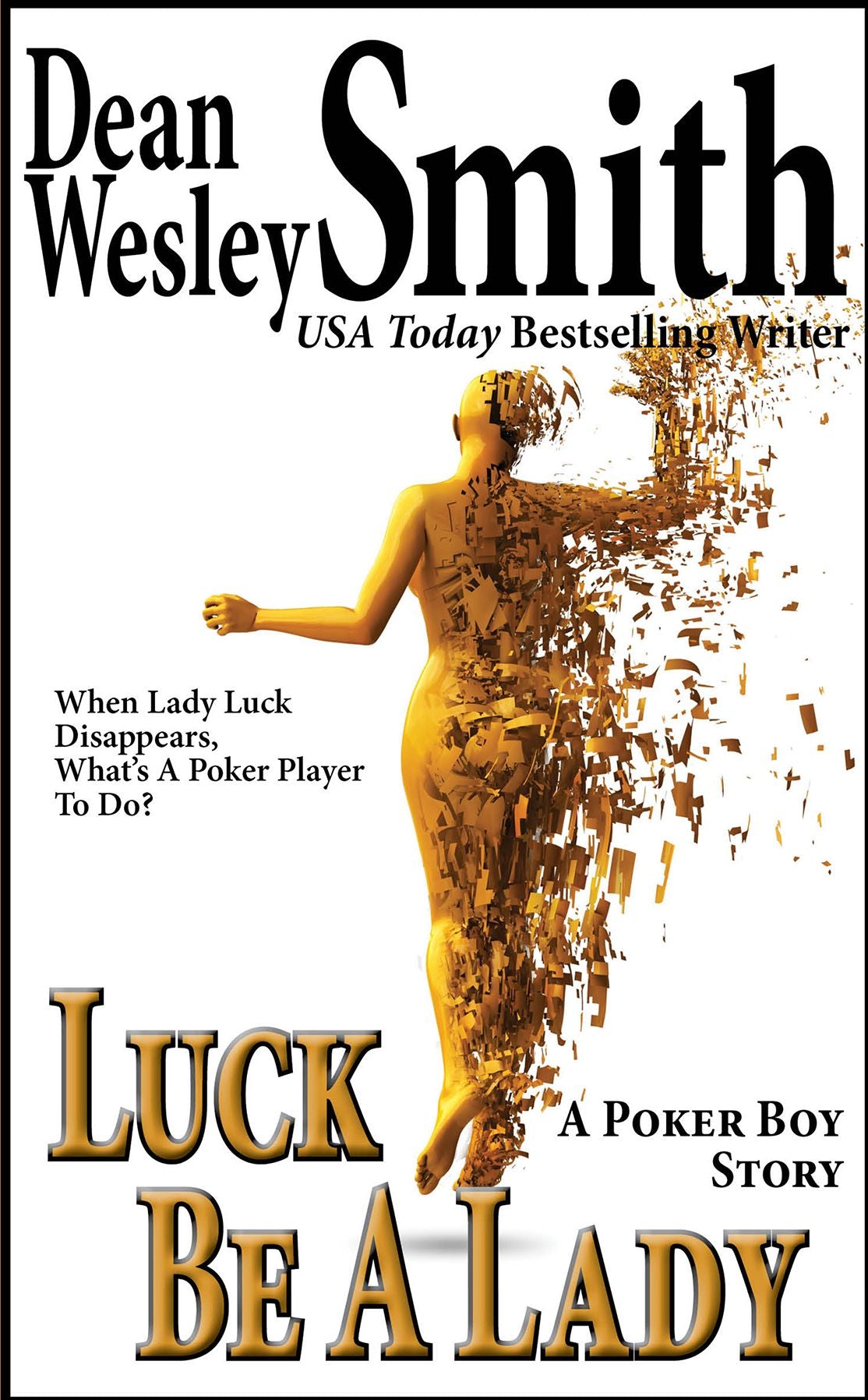 Luck Be A Lady: A Poker Boy Story