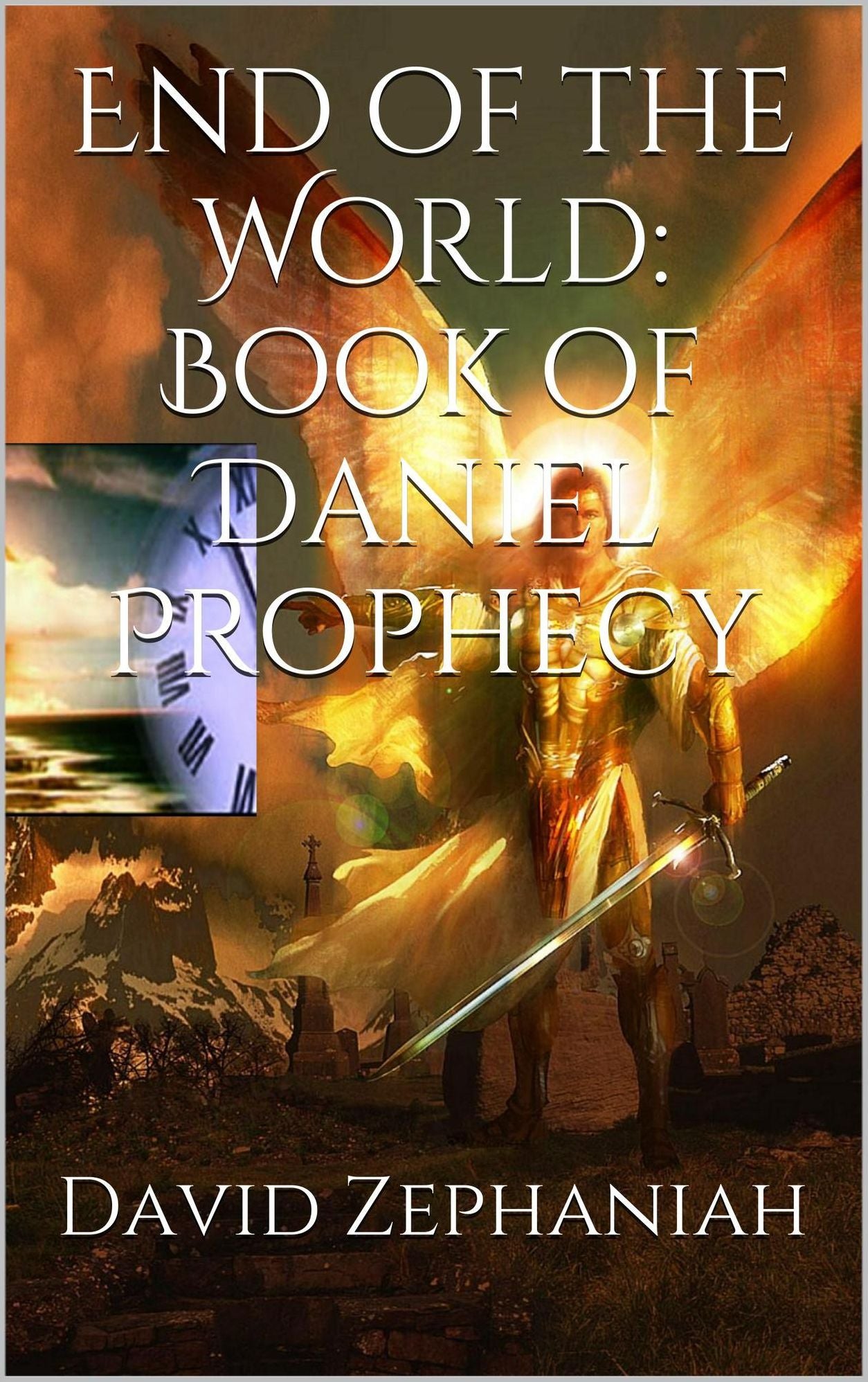 Book Of Daniel: End of the World Prophecy
