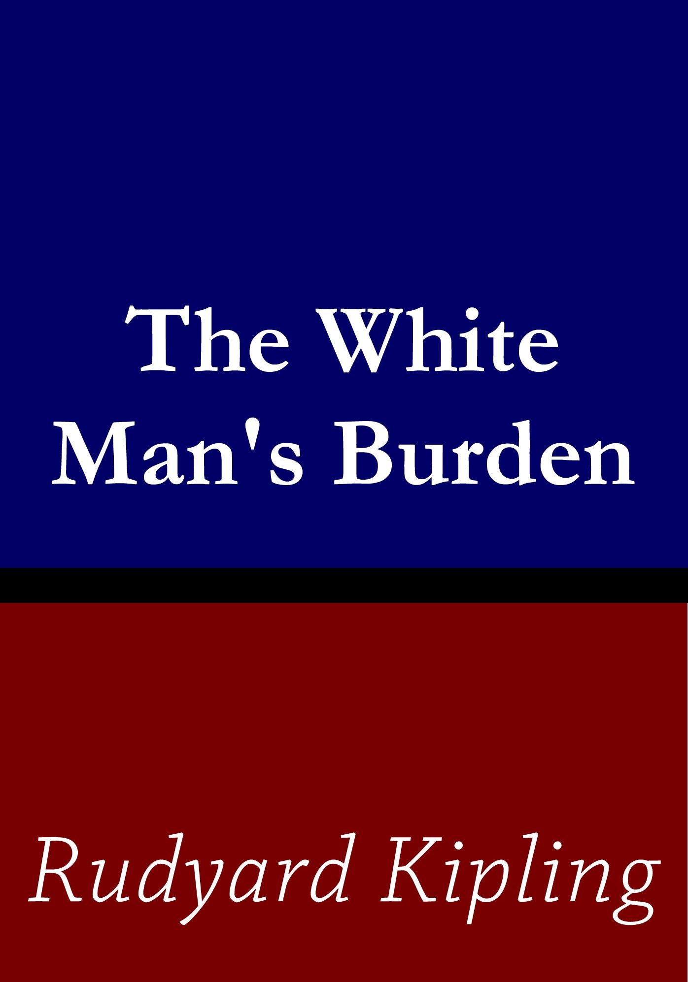 The White Man's Burden