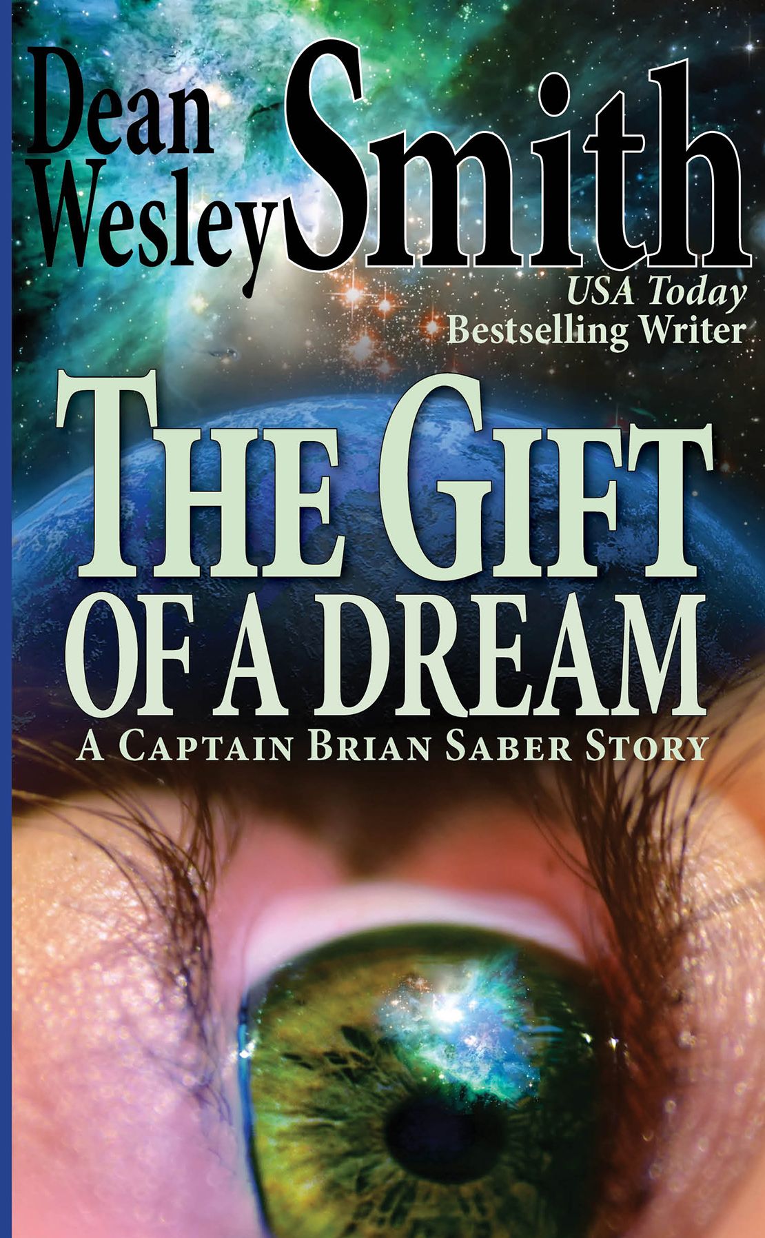 The Gift of a Dream: A Captain Brian Saber Story