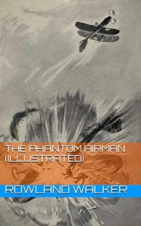 The Phantom Airman (Illustrated)