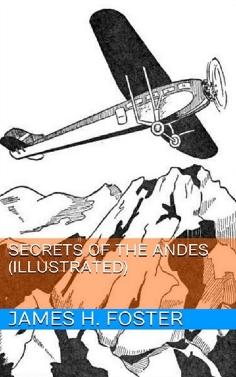 Secrets of the Andes (Illustrated)