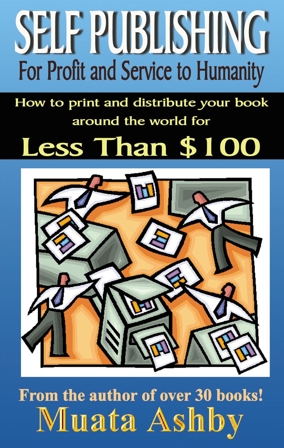 SELF-PUBLISH FOR PROFIT, SPIRITUAL FULFILMENT