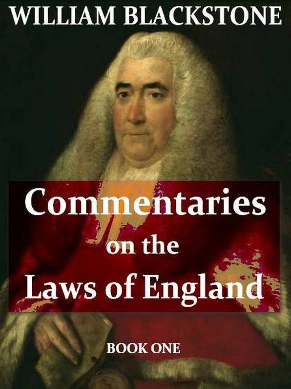 Commentaries on the Laws of England, Book the First