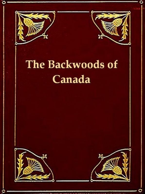 The Backwoods of Canada