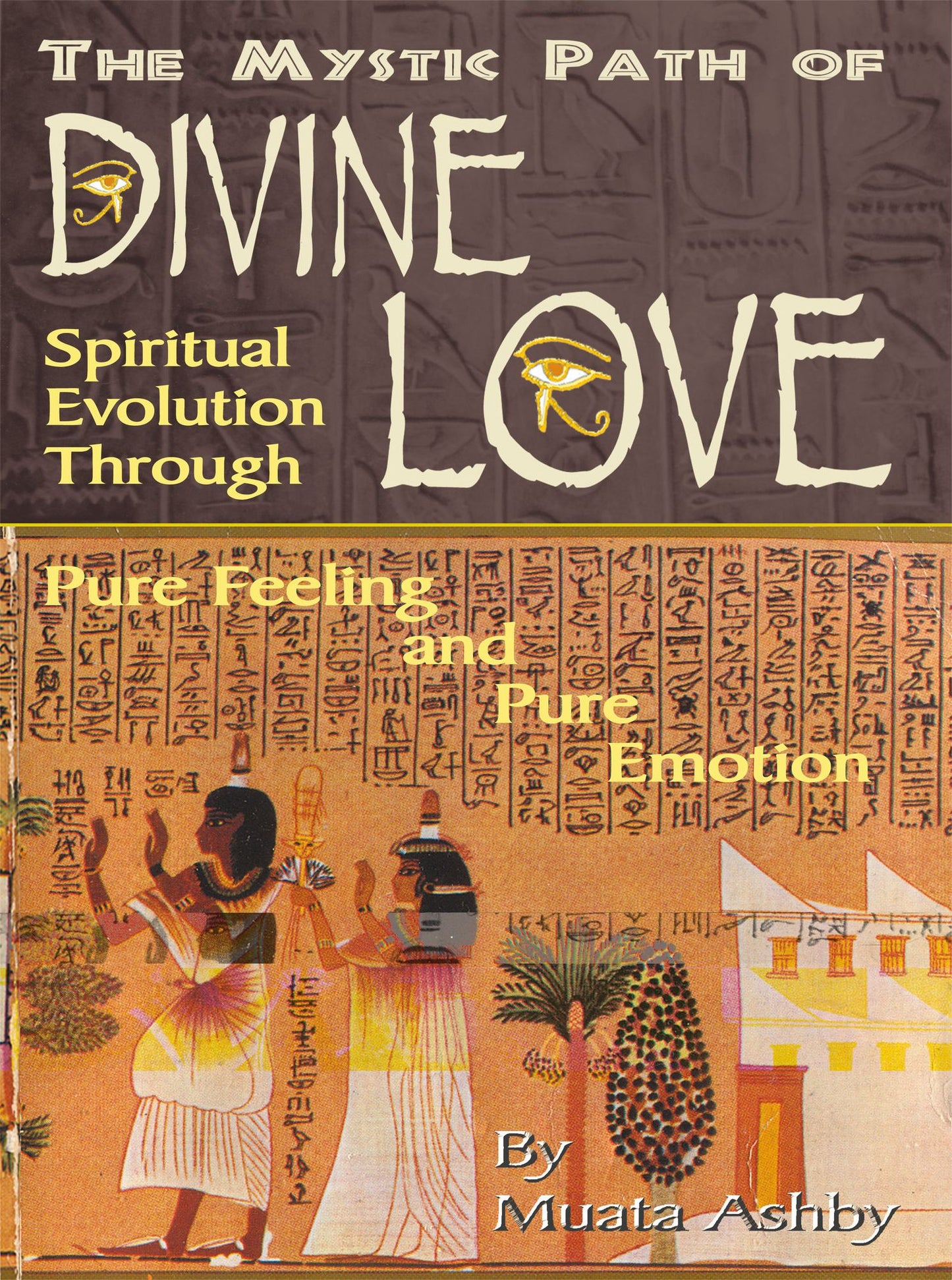 GOD OF LOVE: THE PATH OF DIVINE LOVE The Process of Mystical Transformation