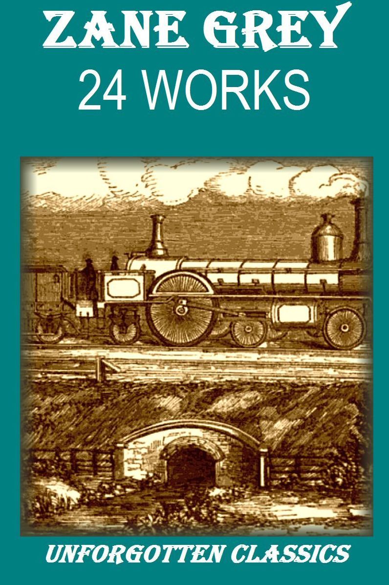 24 Westerns of Zane Grey