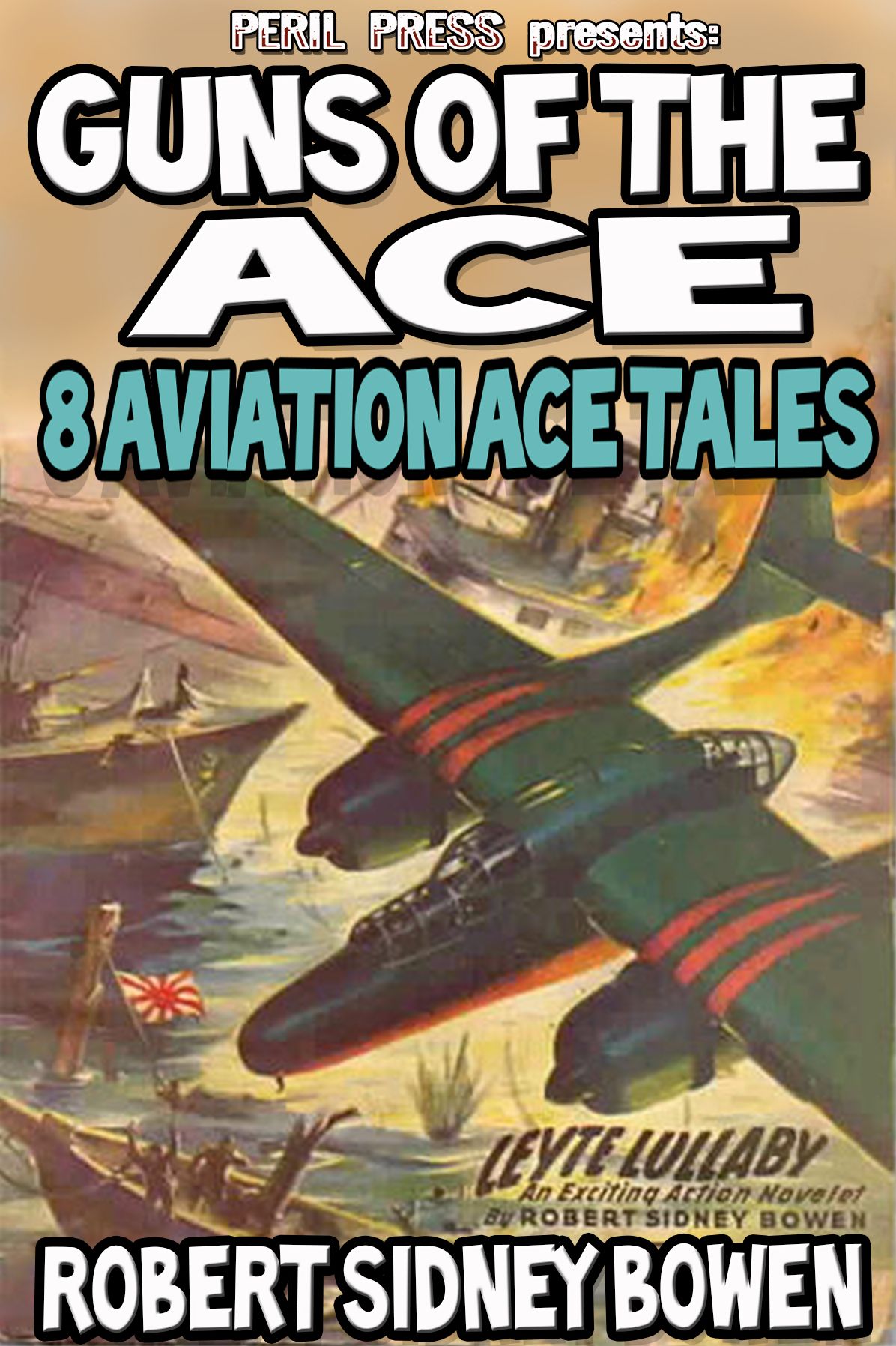Guns of the Ace - 8 Air War Tales