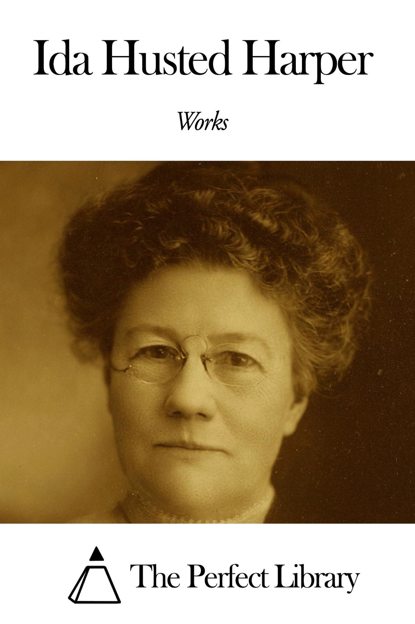 Works of Ida Husted Harper