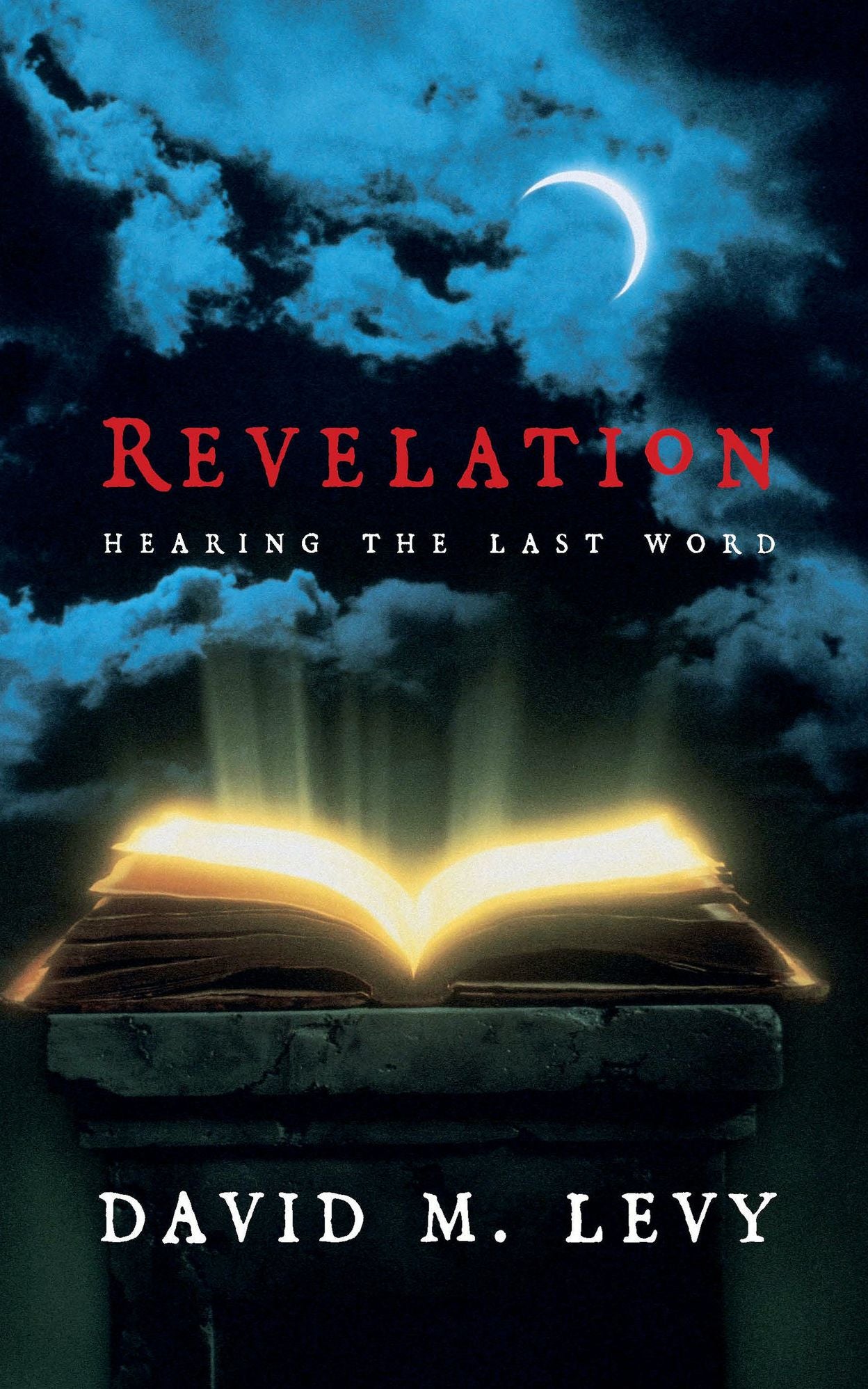Revelation: Hearing the Last Word