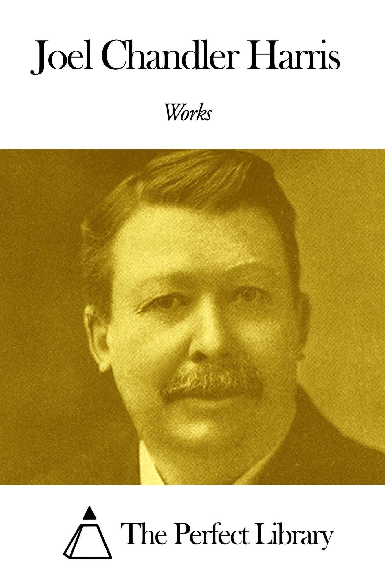 Works of Joel Chandler Harris