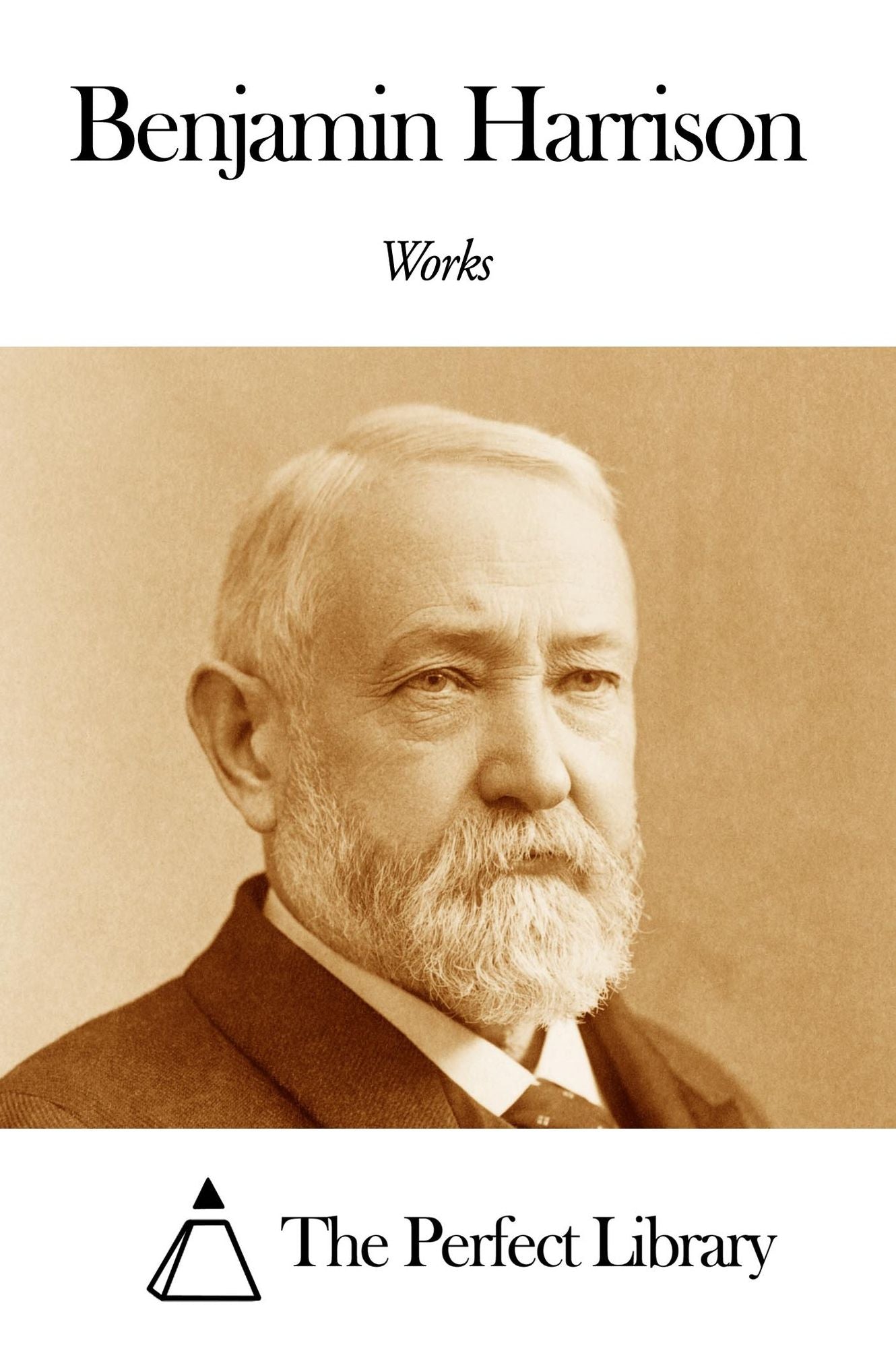 Works of Benjamin Harrison