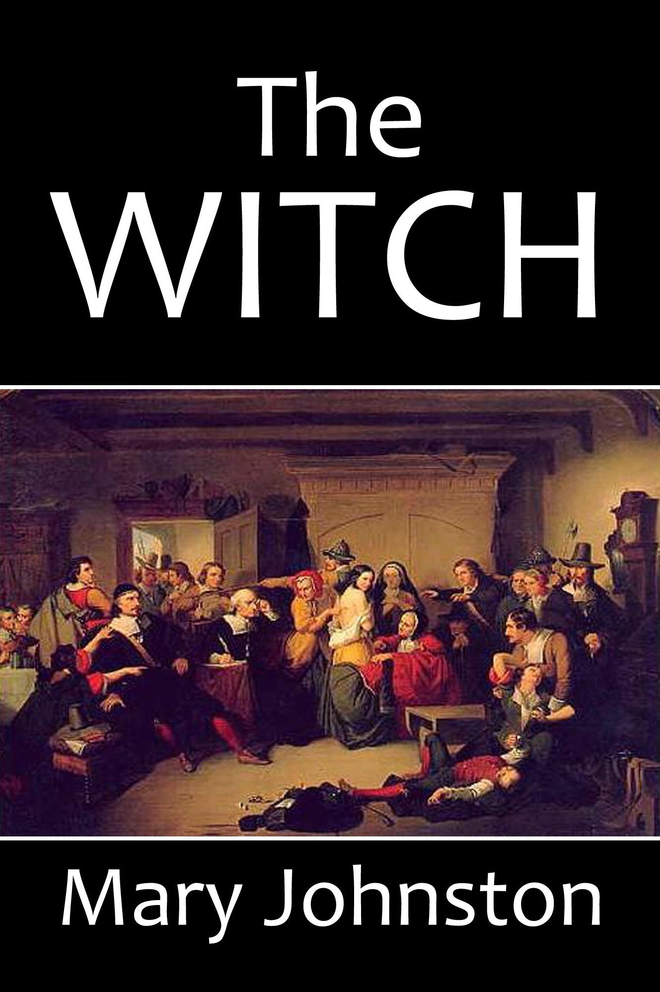 The Witch by Mary Johnston
