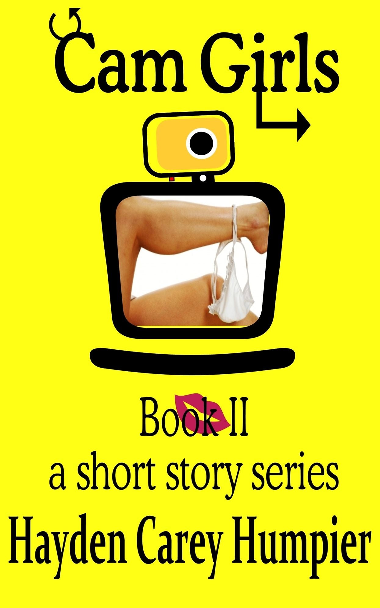 Cam Girls Book II